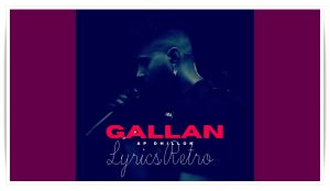 Gallan Song Lyrics