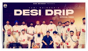 Desi Drip Song Lyrics