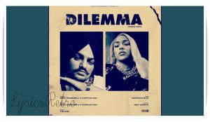 Dilemma Song Lyrics