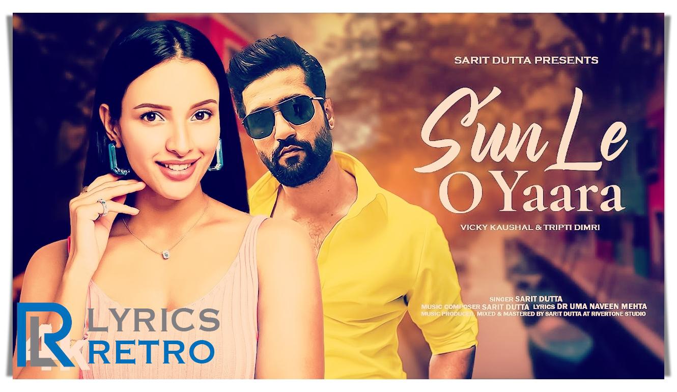 Sun Le O Yaara Lyrics