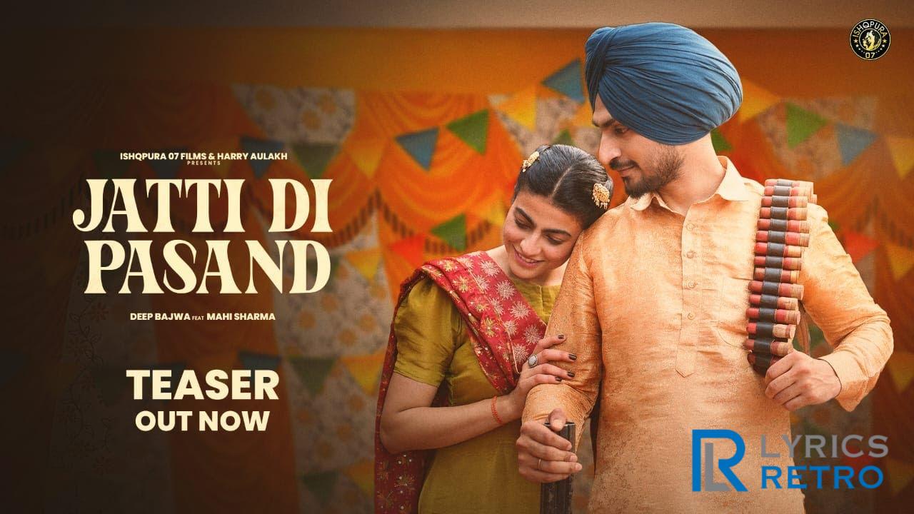 Jatti Di Pasand Lyrics